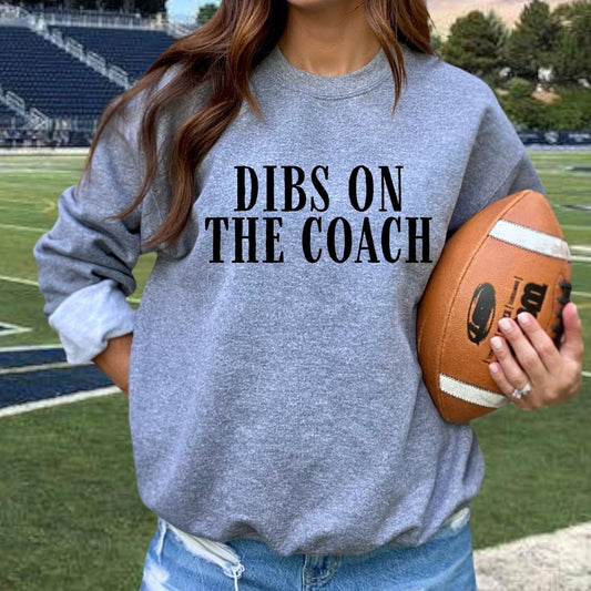 Dibs on the Coach Crewneck