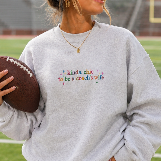 Kinda Chic to be a Coach's Wife Sweatshirt