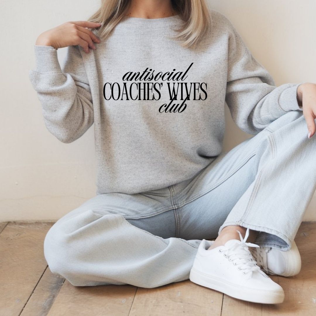 Antisocial Coaches' Wives Club Tee/Sweatshirt