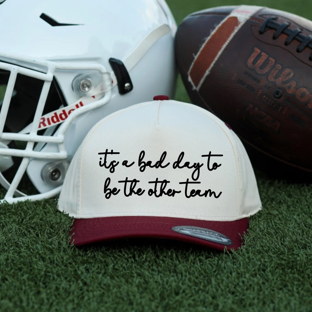 Cursive It’s a Bad Day to Be the Other Team Hat