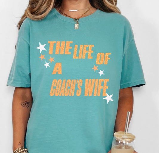 The Life of a Coach’s Wife Tee