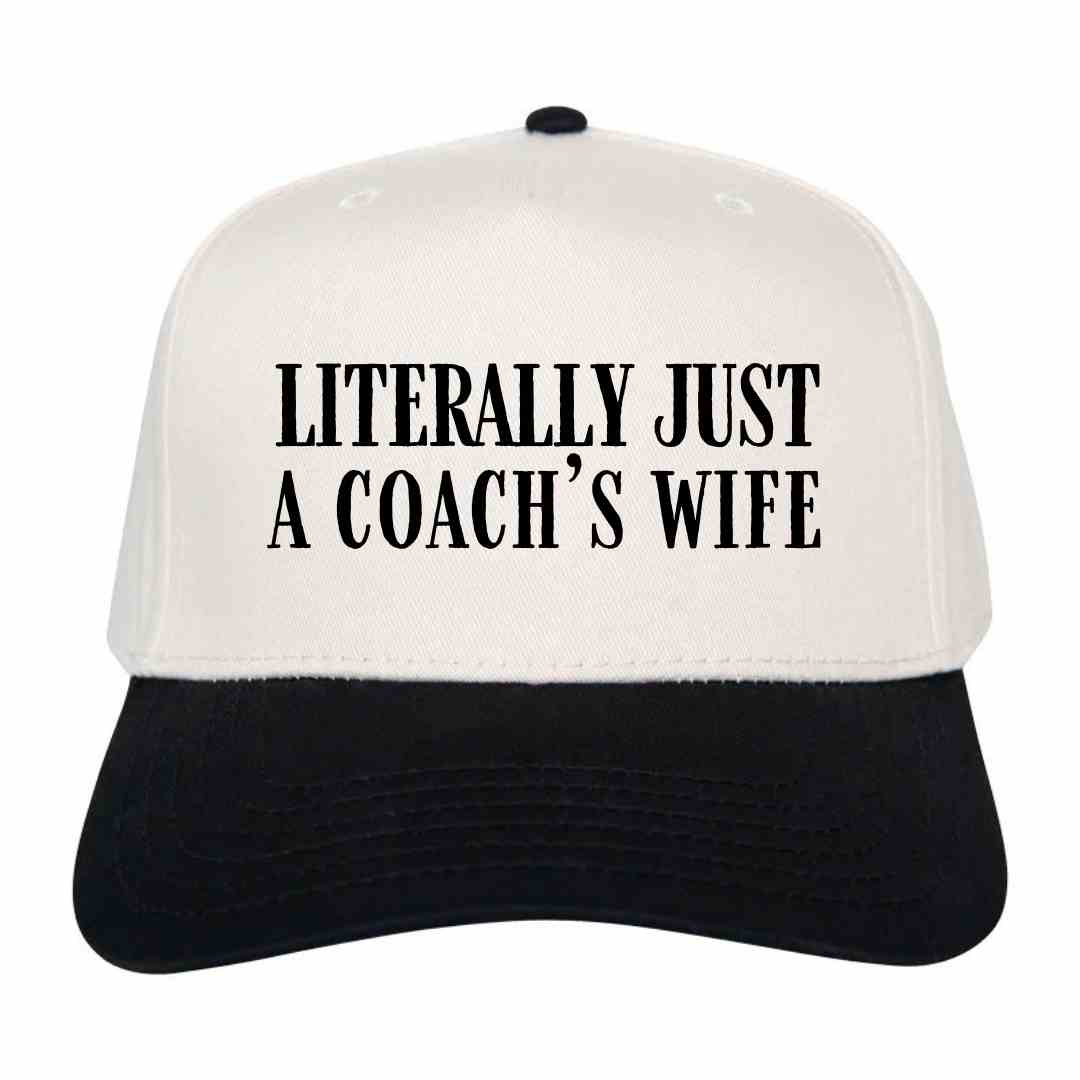 Literally Just a Coach's Wife Hat