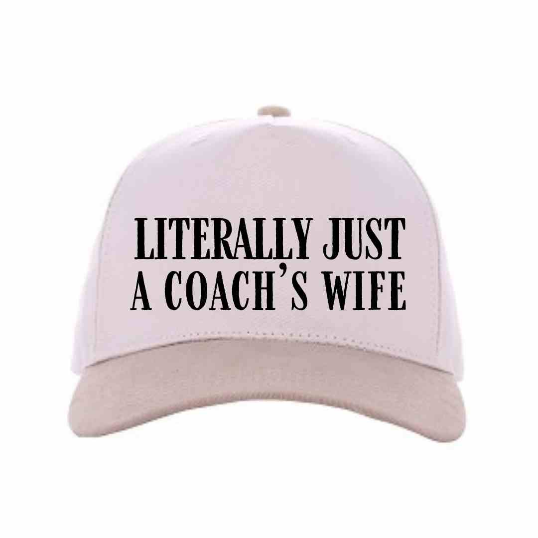 Literally Just a Coach's Wife Hat