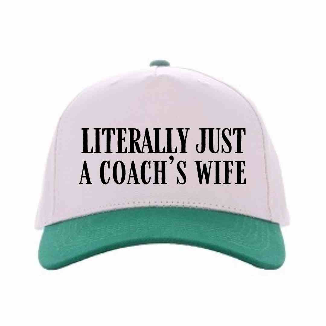 Literally Just a Coach's Wife Hat