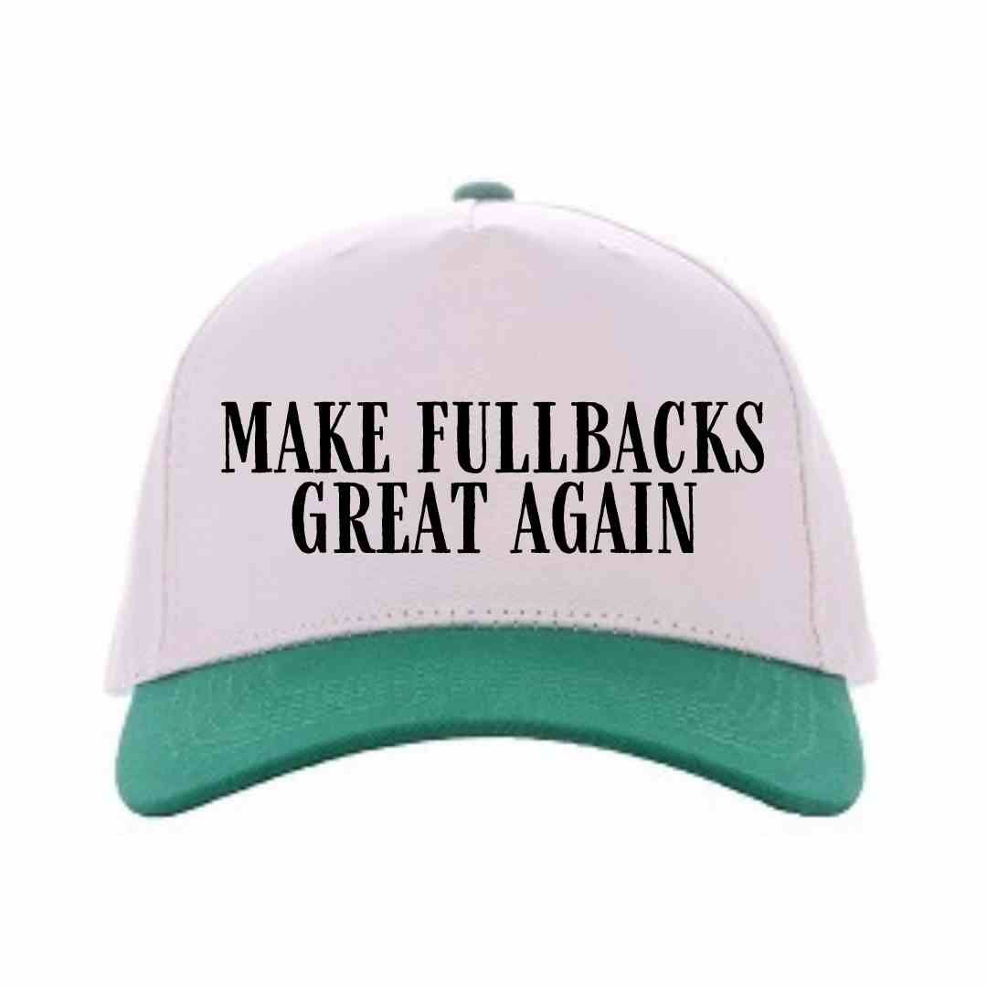 Make Fullbacks Great Again Hat