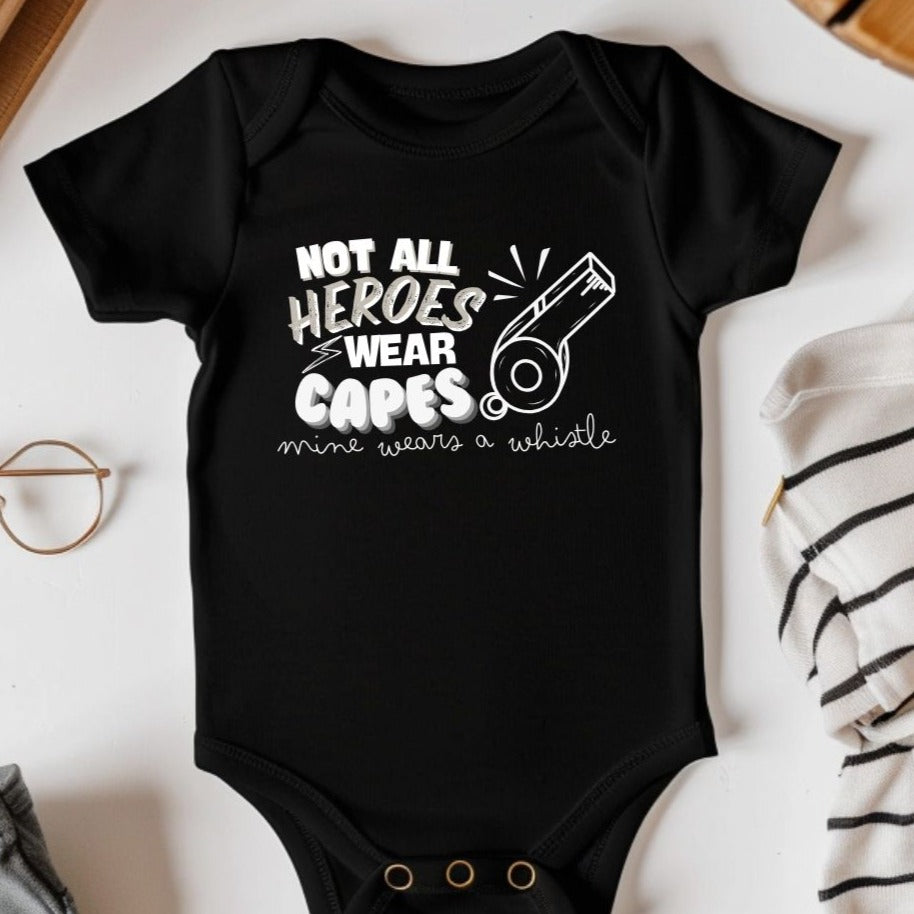 Not All Heroes Wear Capes: Kids Baby Bodysuit