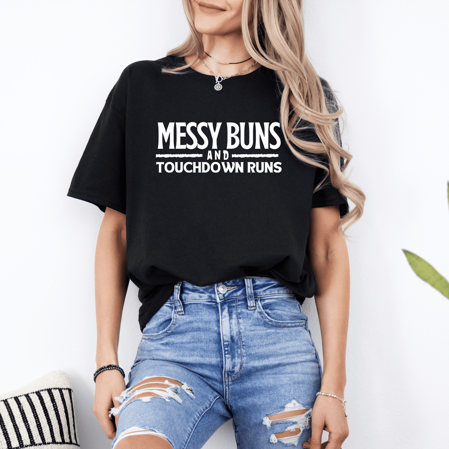 Messy Buns and Touchdown Runs Tee