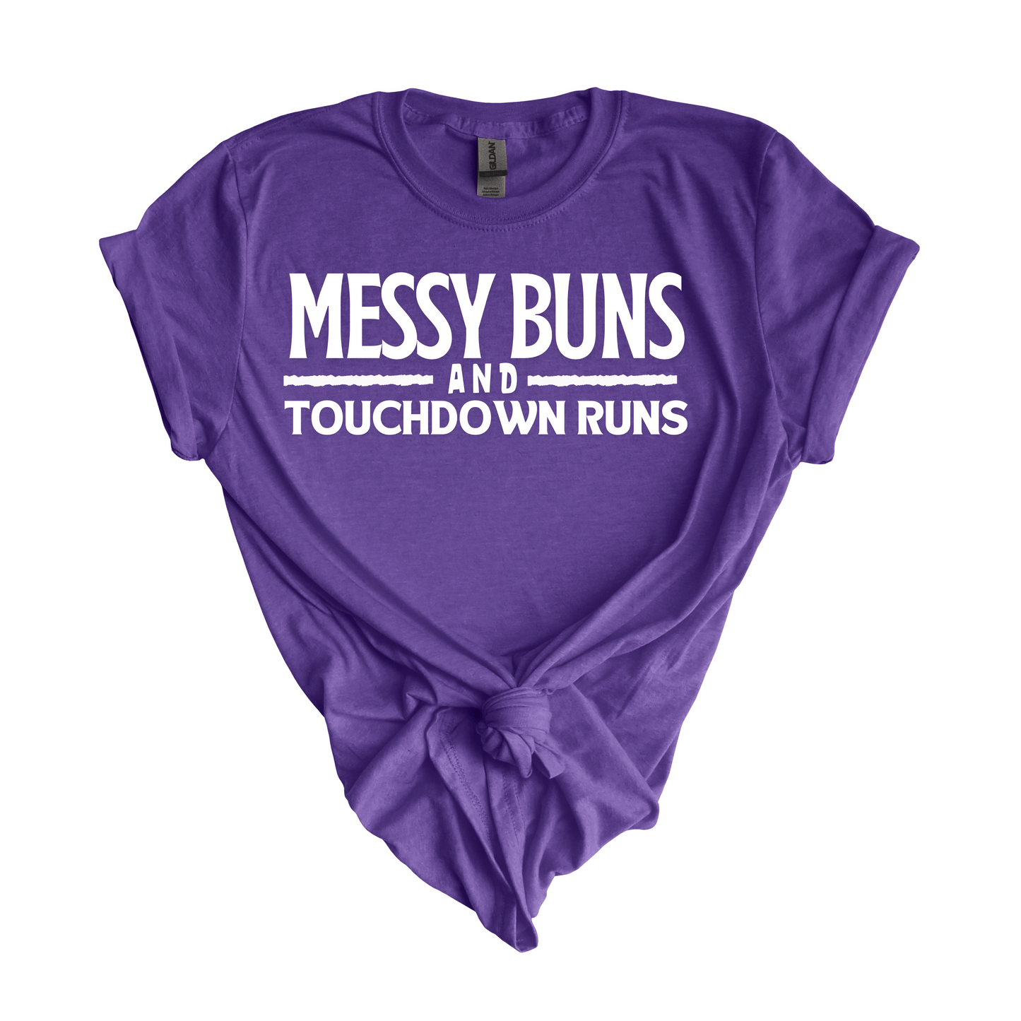 Messy Buns and Touchdown Runs Tee