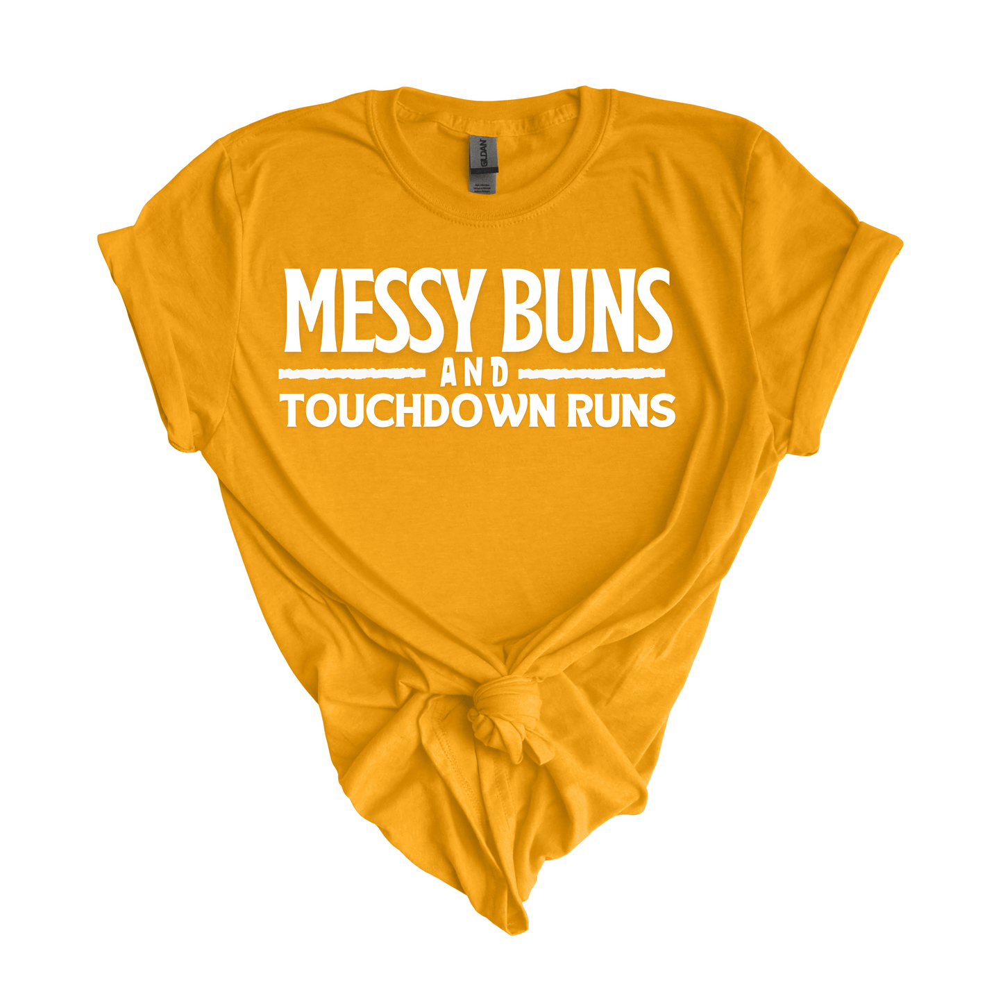 Messy Buns and Touchdown Runs Tee