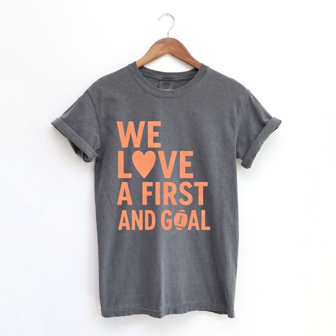 We Love a First and Goal Tee