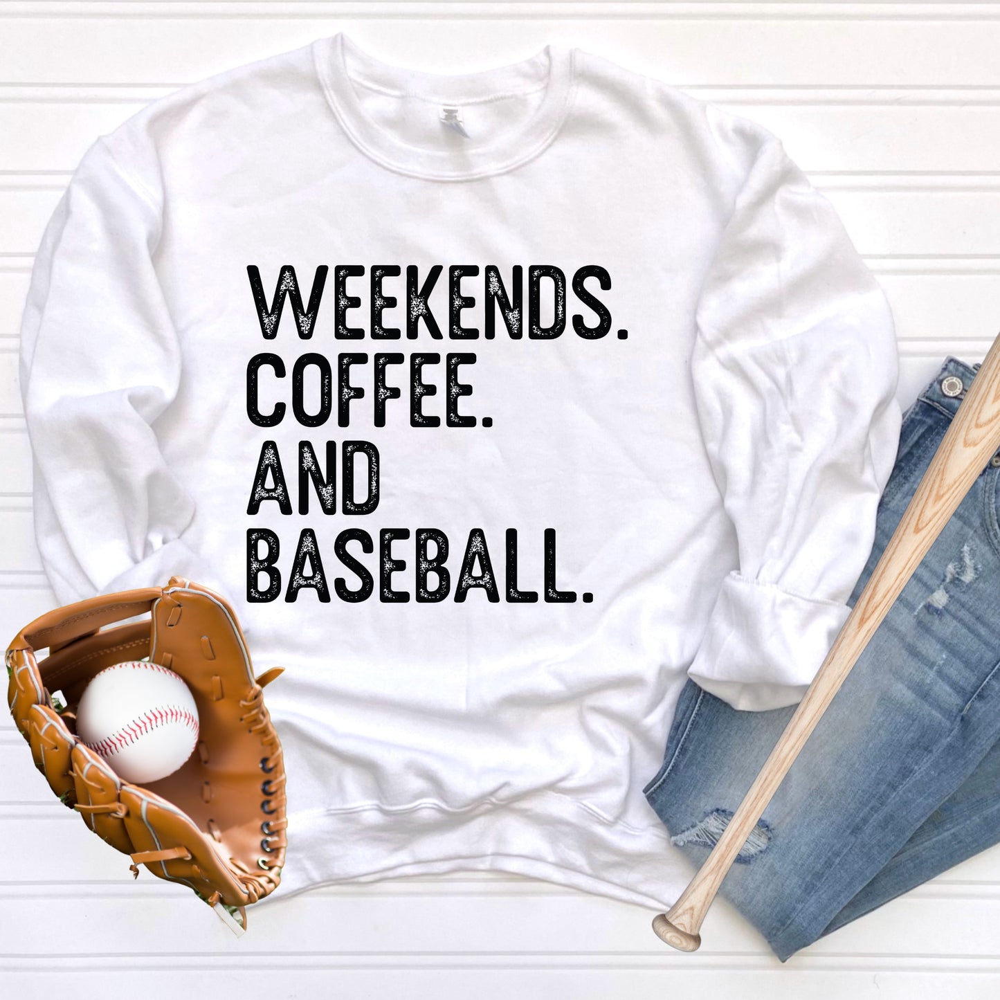 Weekends. Coffee. And Baseball Tee/Crewneck