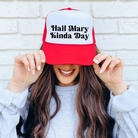 Hail Mary Kinda Day Trucker Hat