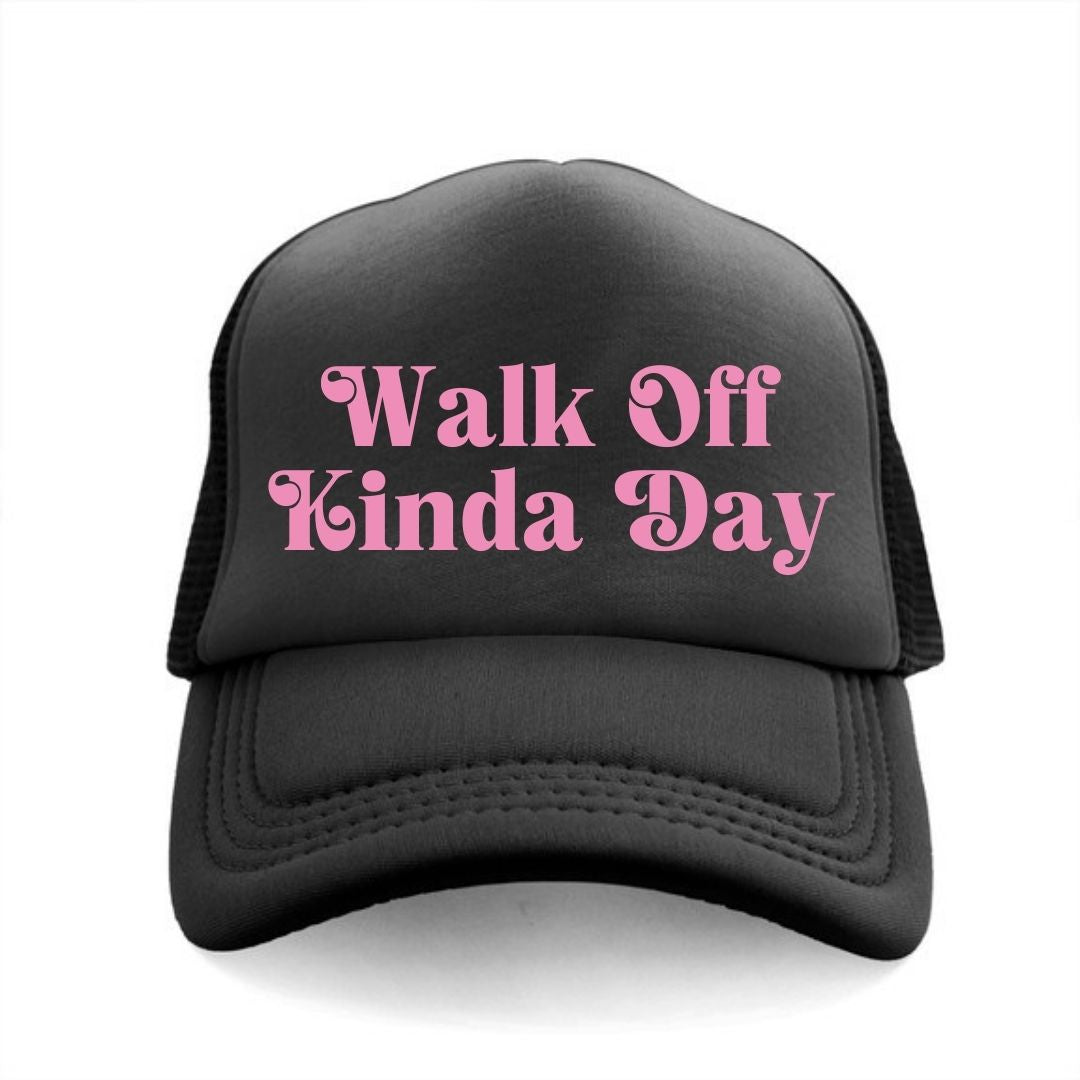 Walk Off Kinda Day Trucker Hat