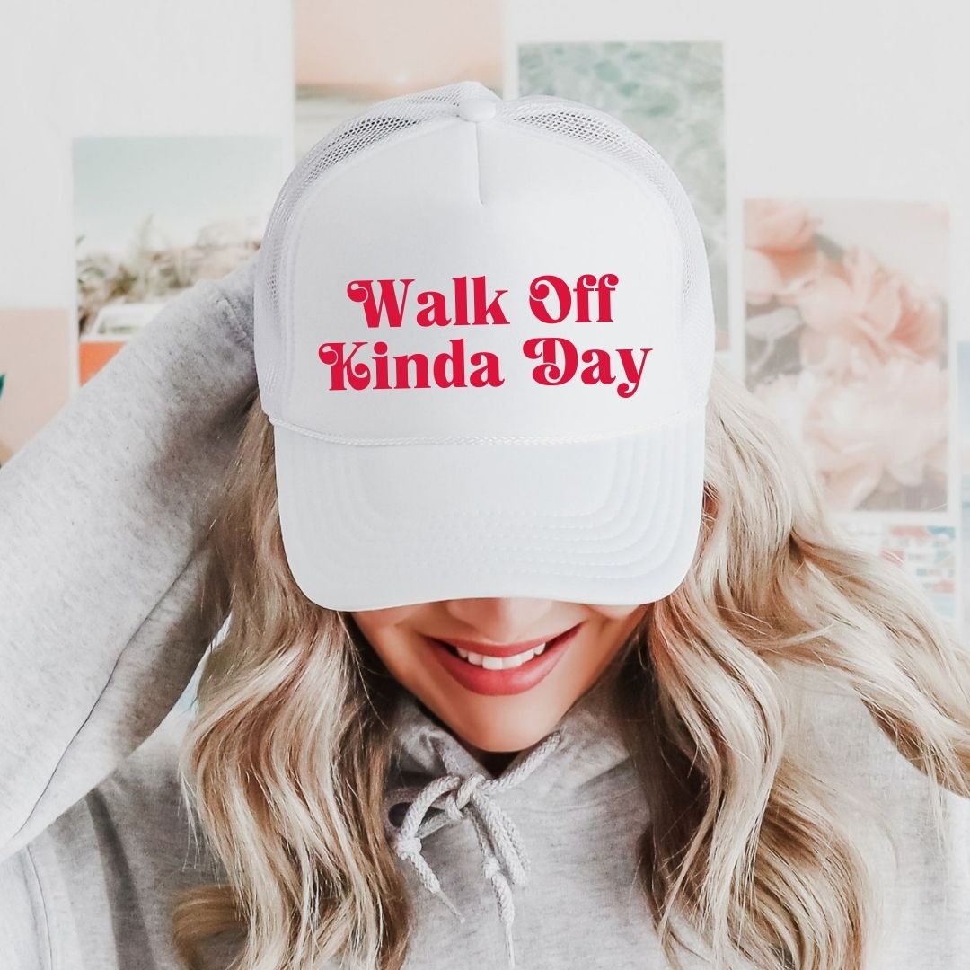 Walk Off Kinda Day Trucker Hat