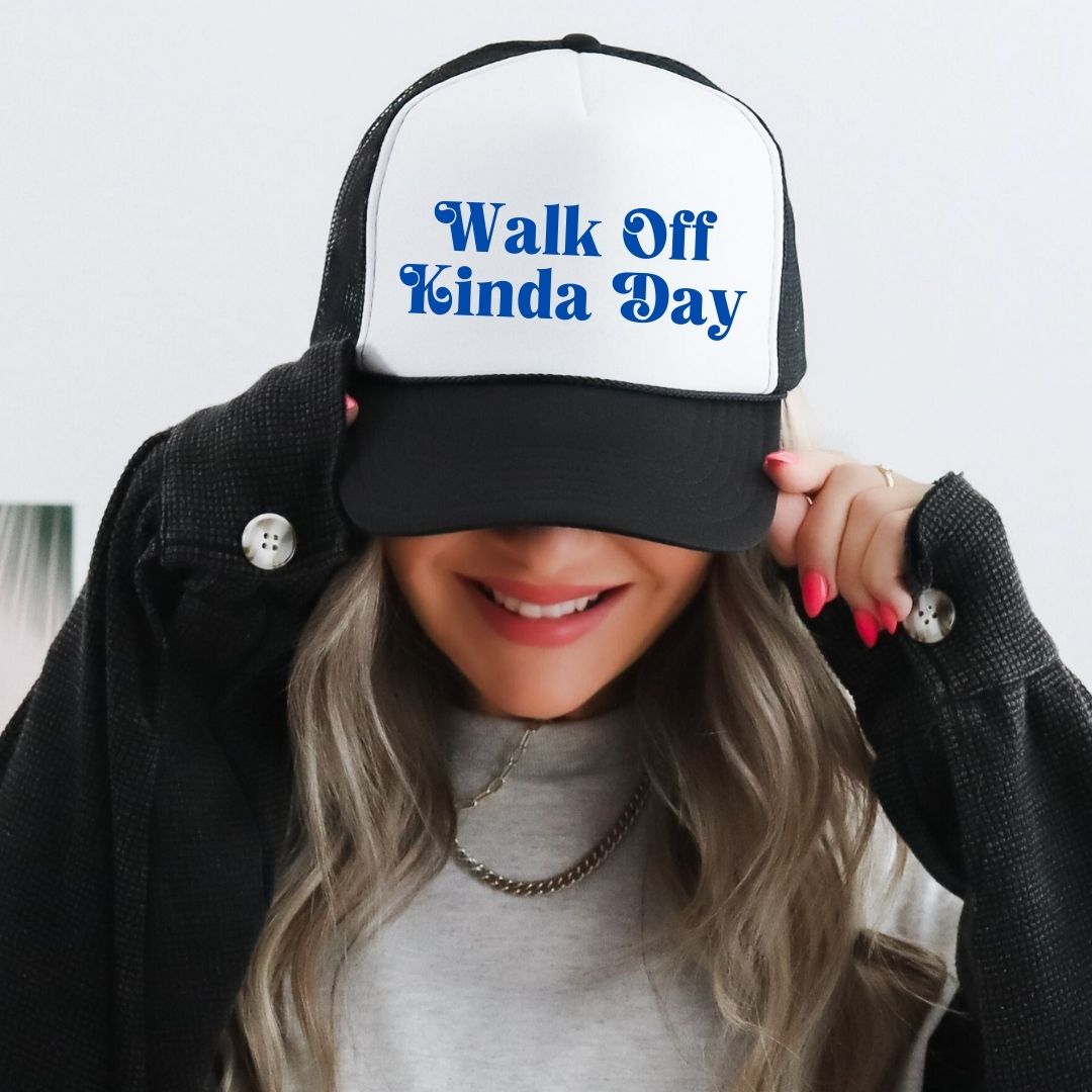 Walk Off Kinda Day Trucker Hat