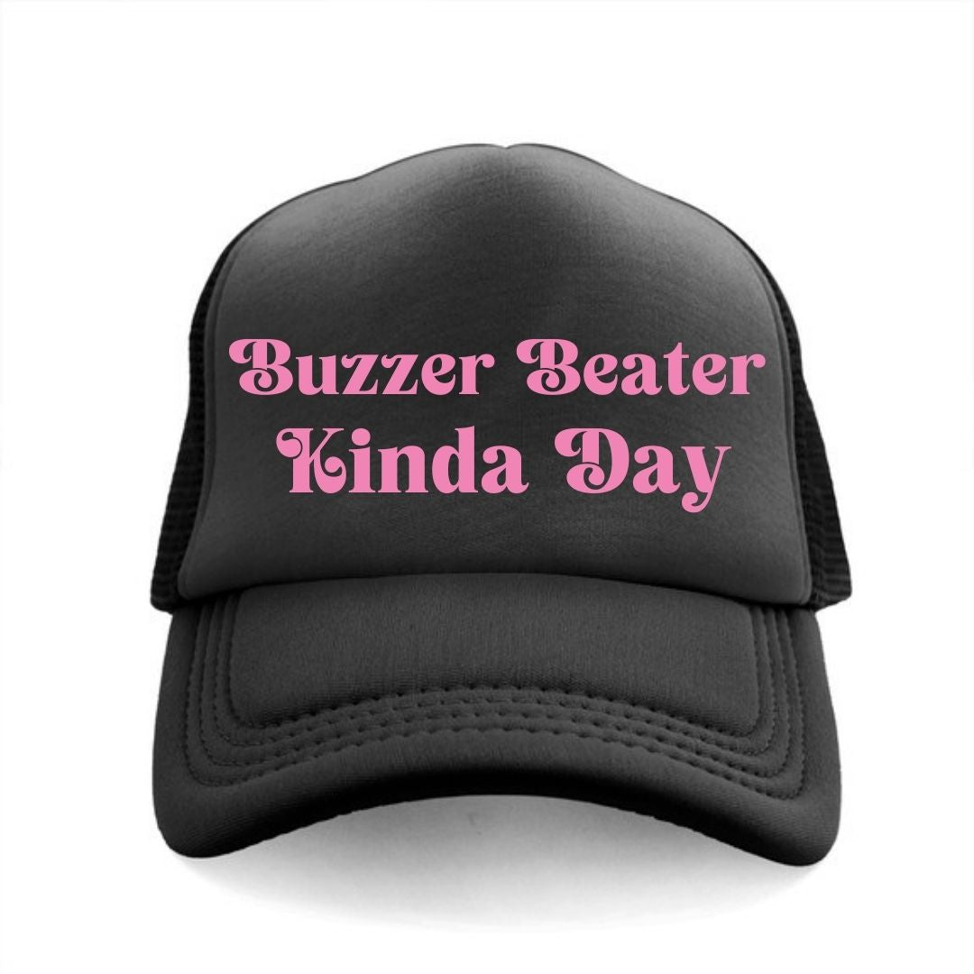 Buzzer Beater Kinda Day Trucker Hat