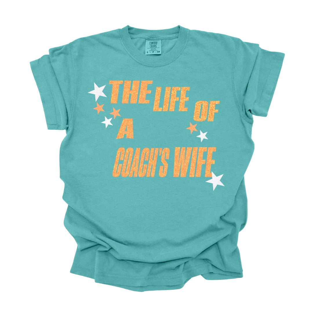 The Life of a Coach’s Wife Tee