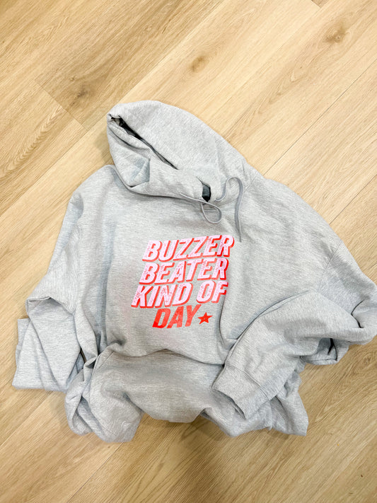 Buzzer Beater Kind of Day Hoodie