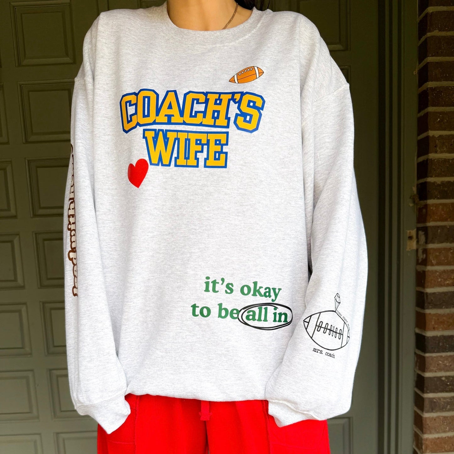 Coach's Wife Crewneck: It's Okay to be All In