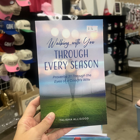 Walking With You Through Every Season: Coach's Wife Devotional