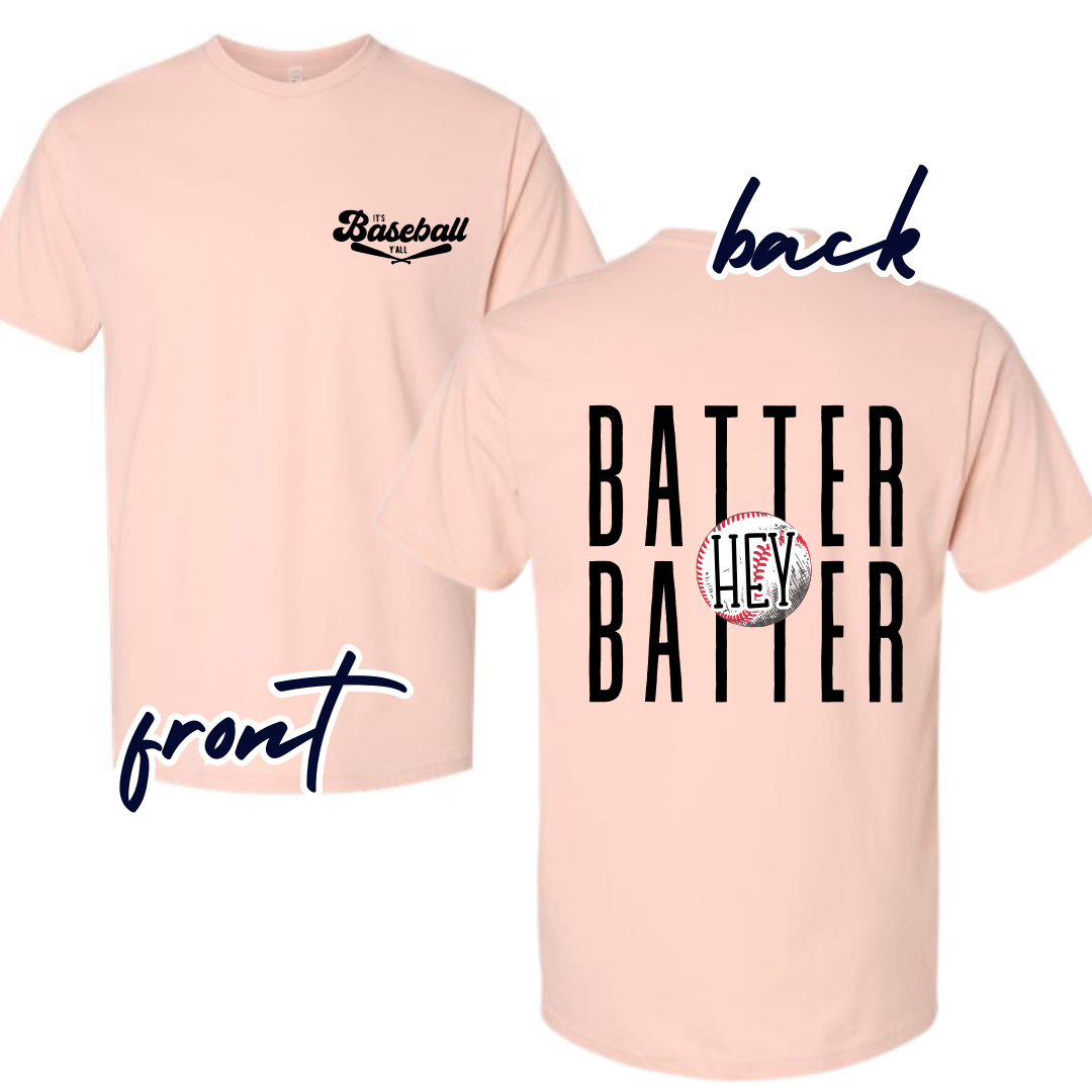 Hey Batter Batter: Baseball/Softball Tee