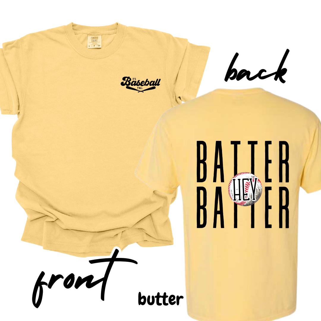 Hey Batter Batter: Baseball/Softball Tee