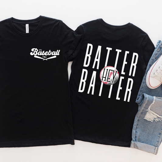 Hey Batter Batter: Baseball/Softball Tee