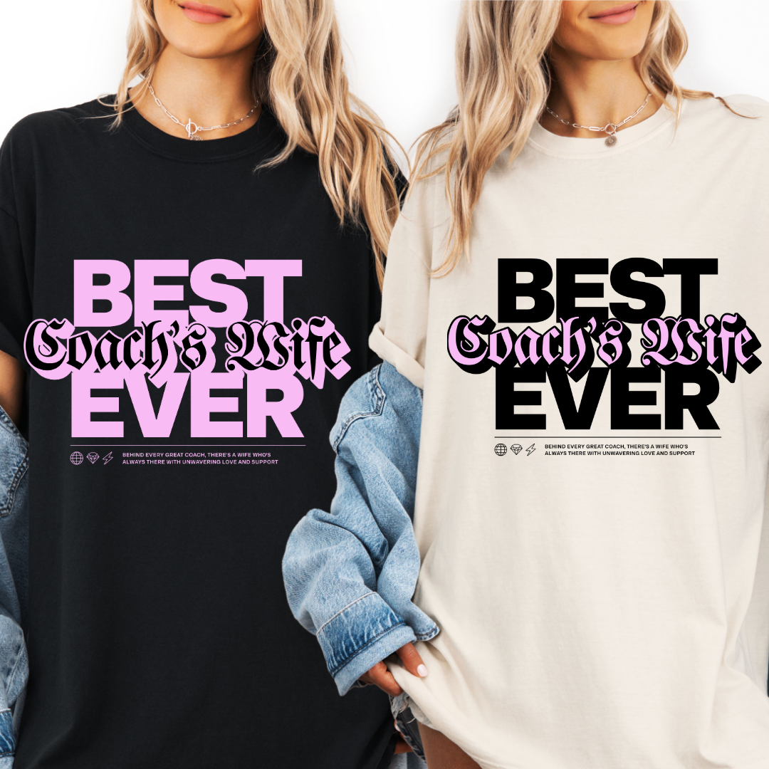 Best Coach's Wife Ever Tee